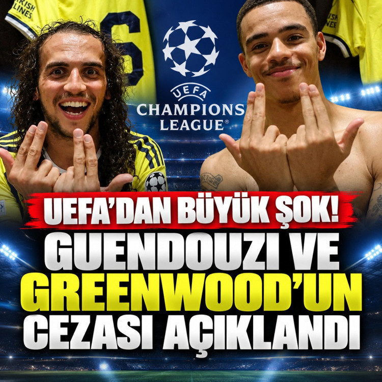 UEFA, Matteo Guendouzi ve Mason Greenwood'un cezasını açıkladı