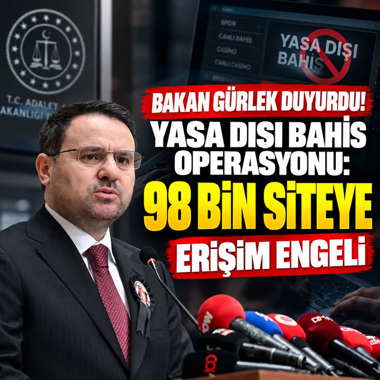 Bakan Gürlek duyurdu! Yasa dışı bahise operasyon: 98 bin siteye erişim engeli