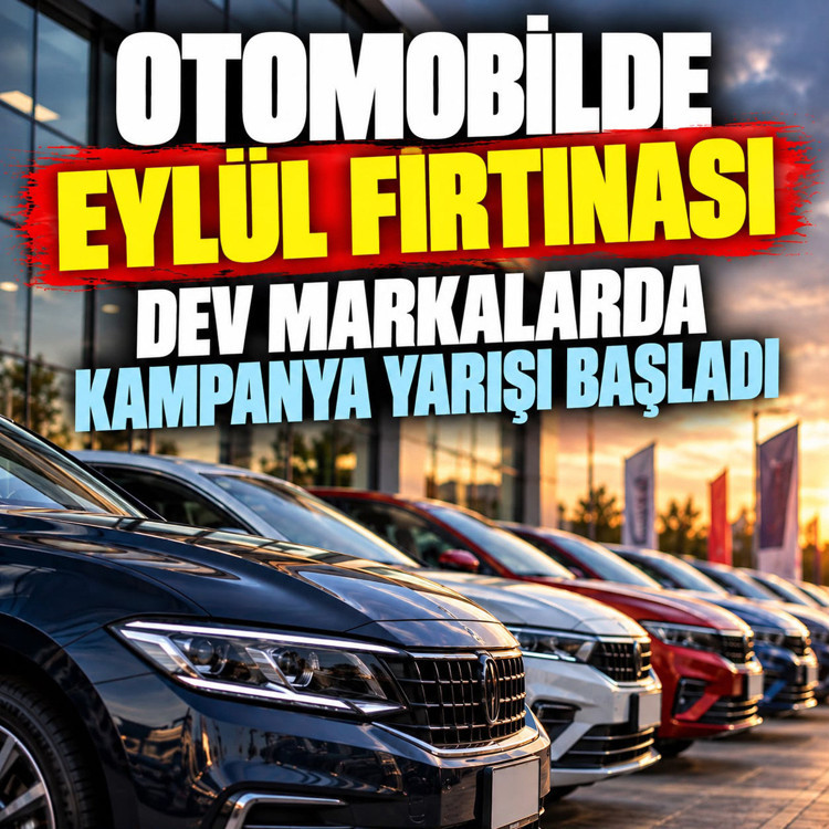 Otomobilde eylül fırtınası! Dev markalarda kredi, takas ve fiyat avantajı yarışı başladı