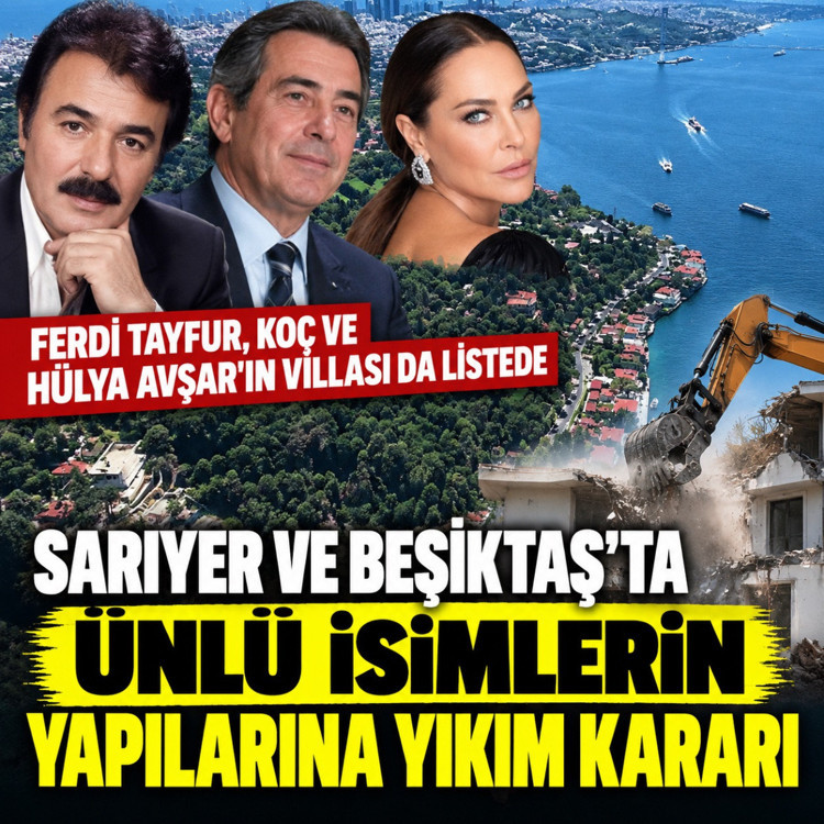 İBB'den şok karar! Koç'ların Sabancı'ların, Hülya Avşar'ın villaları yıkılacak