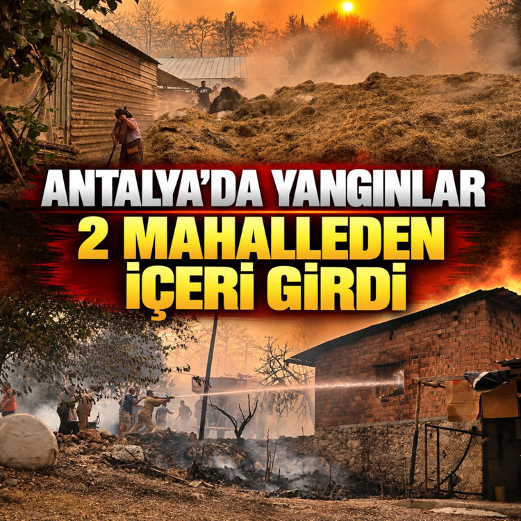 Antalya'da yangınlar 2 mahalleden içeri girdi, evlere yöneldi: Vali Şahin duyurdu