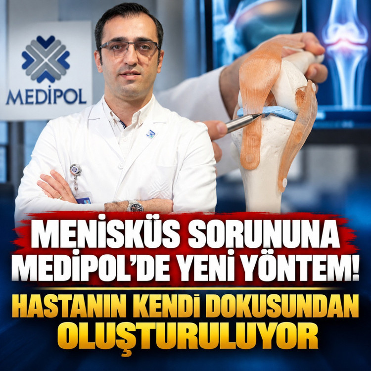 Menisküs sorunlarına Medipol’de yeni yöntem! Hastanın kendi dokusundan oluşturuluyor