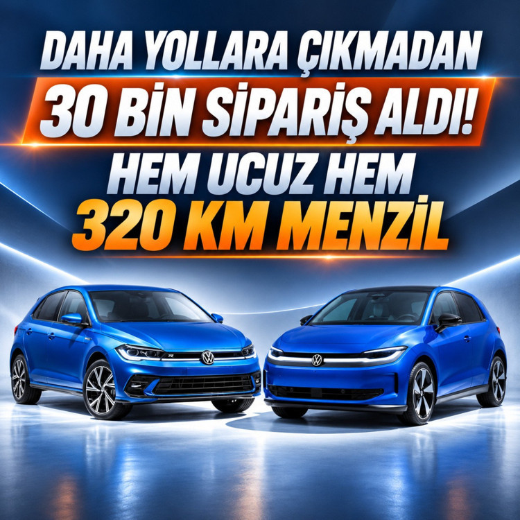 Daha yollara çıkmadan 30 bin sipariş aldı! Hem ucuz hem 320 km menzil