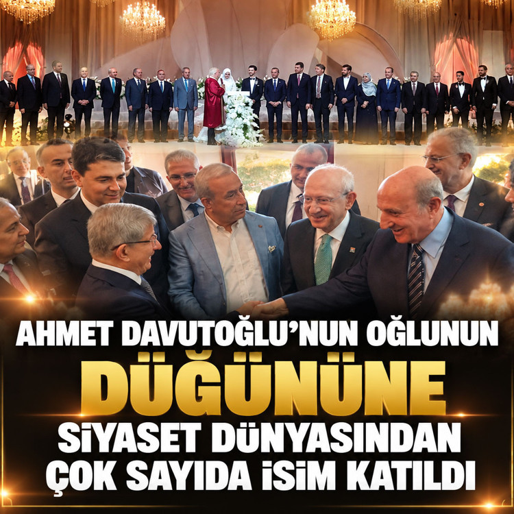 Ahmet Davutoğlu'nun oğlunun düğününe siyaset dünyasından çok sayıda isim katıldı
