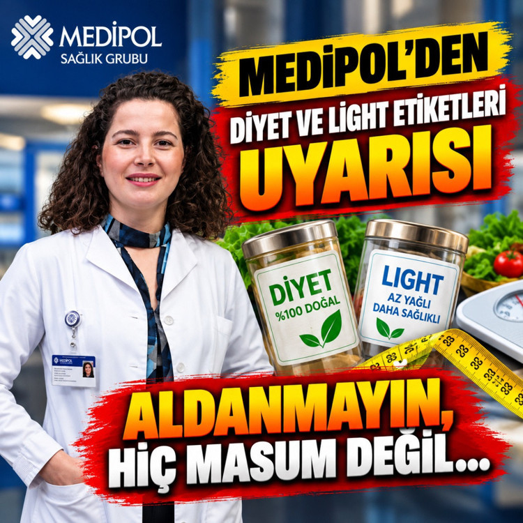 Medipol uyardı: Diyet ve light etiketlerine aldanmayın, hiç masum değil…
