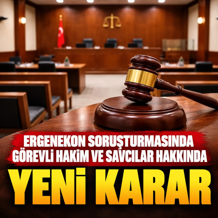 Ergenekon soruşturmalarında görev yapan 21 eski hâkim ve savcı için yeni karar