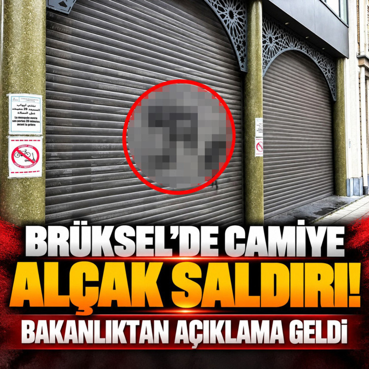 Brüksel’de camiye alçak saldırı! Bakanlıktan açıklama geldi