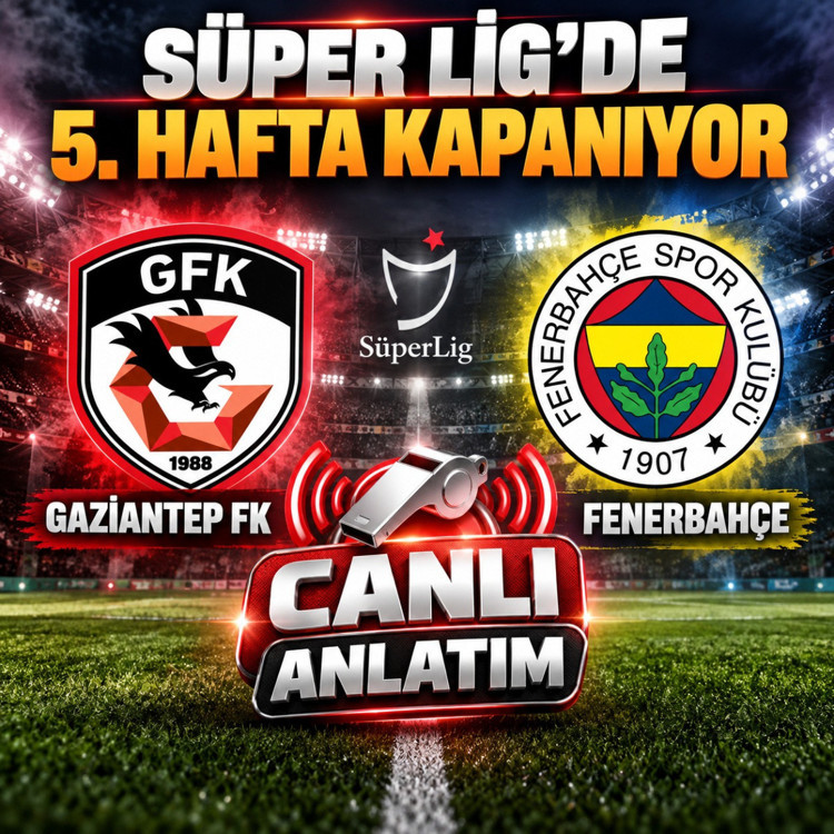 Gaziantep FK - Fenerbahçe / Canlı anlatım