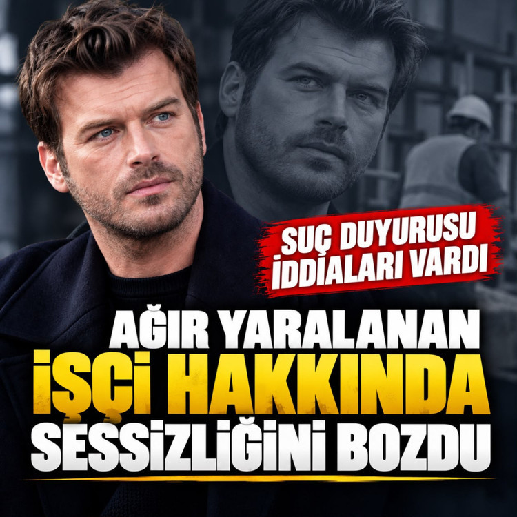 Suç duyurusu sonrası sessizliğini bozdu! Kıvanç Tatlıtuğ cephesinden ağır yaralanan işçi açıklaması