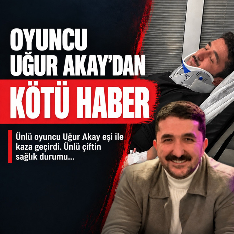 Oyuncu Uğur Akay ve eşinden kötü haber! Trafik kazası geçirdi...