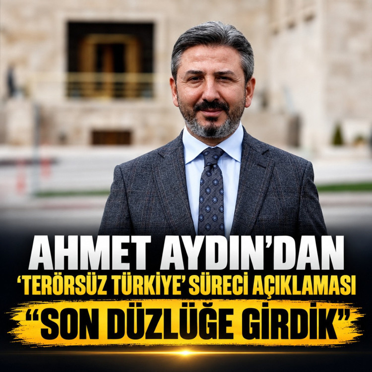 Ahmet Aydın: Terörsüz Türkiye sürecinde son düzlüğe girdik