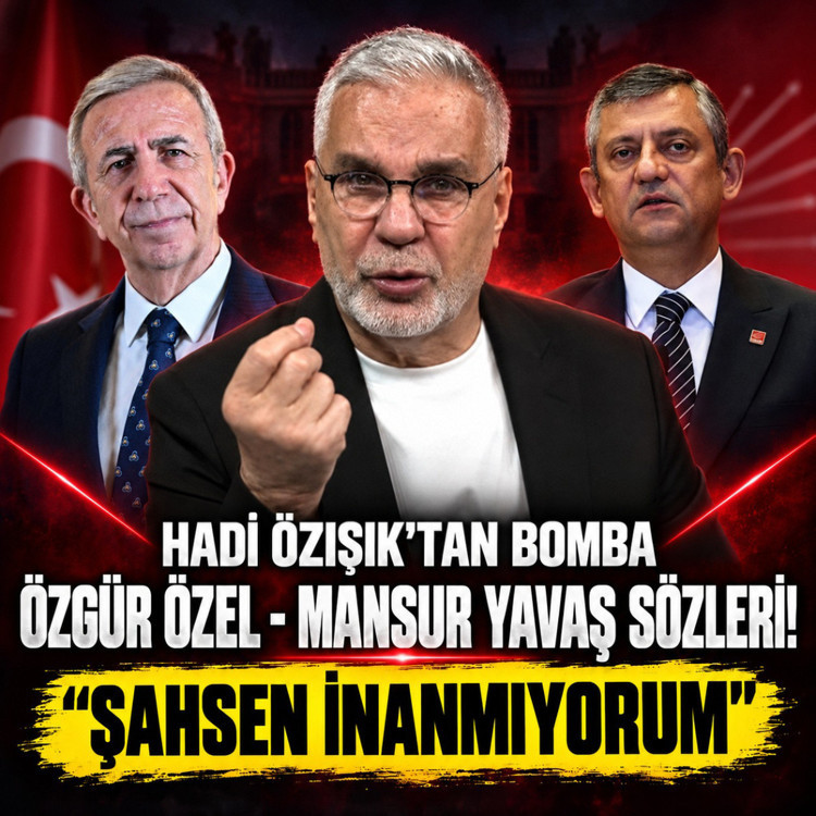 Hadi Özışık: Özel ve Yavaş'ın sürekli görüştüğüne inanmıyorum