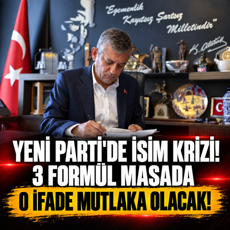 Yeni Parti'de isim krizi! 3 formül masada, o ifade mutlaka olacak!