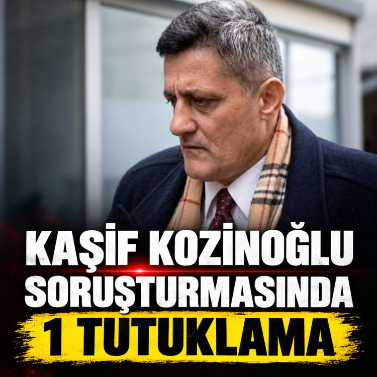 Kaşif Kozinoğlu soruşturmasında 1 tutuklama