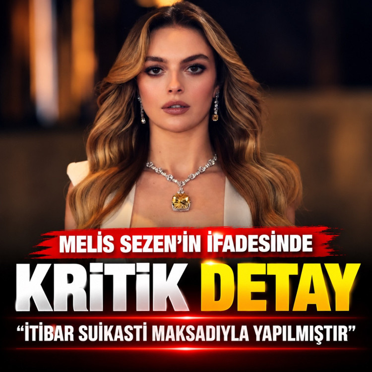Gözaltına alınan Melis Sezen'in ifadesinde dikkat çeken detay! "Asıl amacı..."