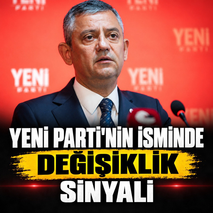 YENİ Parti'nin isminde değişiklik sinyali