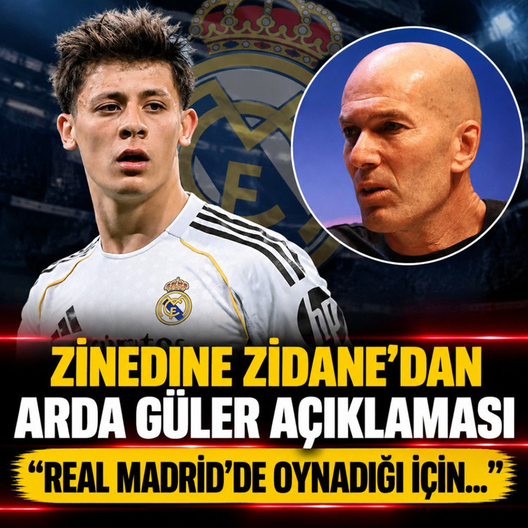 Zinedine Zidane'dan Arda Güler açıklaması