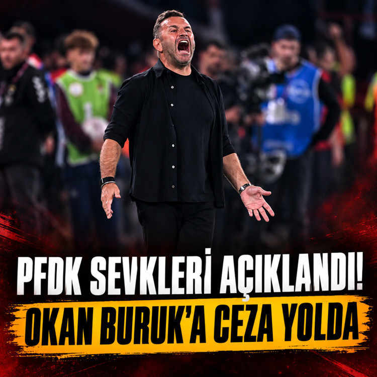 PFDK sevkleri açıklandı! Okan Buruk'a ceza yolda