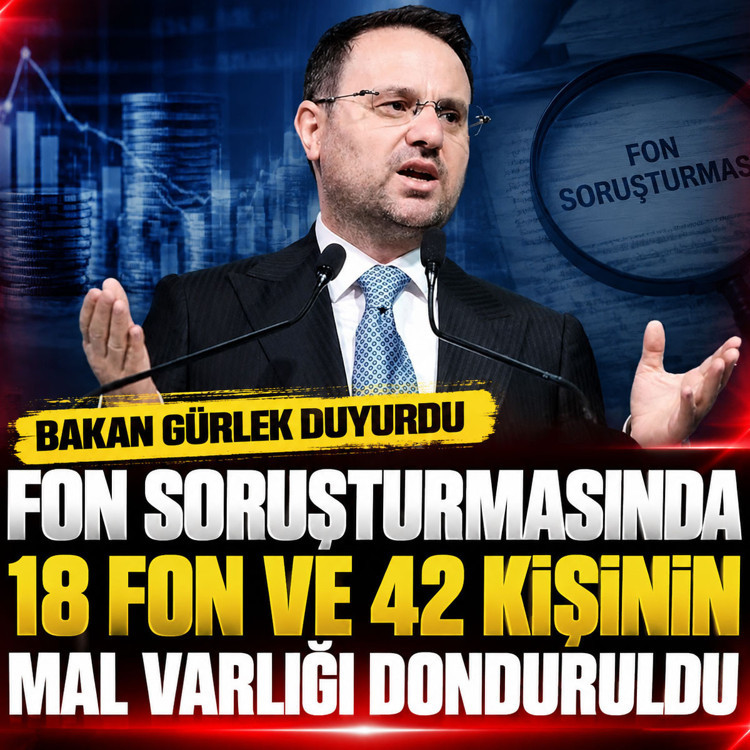 Akın Gürlek: Fon soruşturmasında 46 tüzel kişi, 18 fon ve 42 kişinin mal varlığı donduruldu
