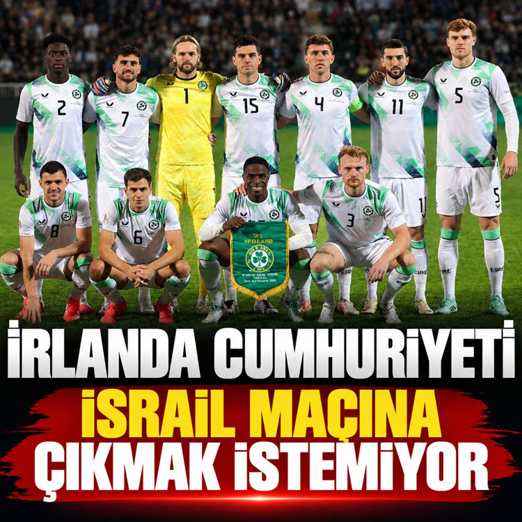 İrlanda Cumhuriyeti, İsrail maçına çıkmak istemiyor