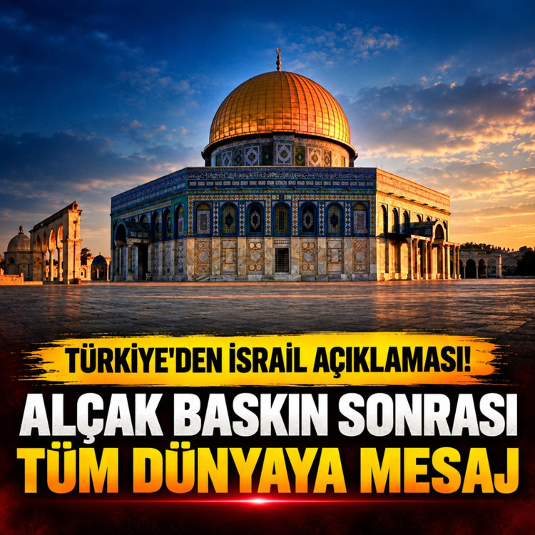 Türkiye’den Mescid-i Aksa baskınına sert tepki