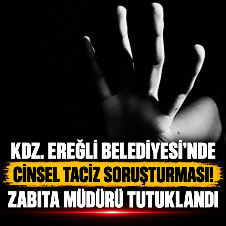 Kdz. Ereğli Belediyesi’nde cinsel taciz soruşturması: Zabıta Müdürü tutuklandı