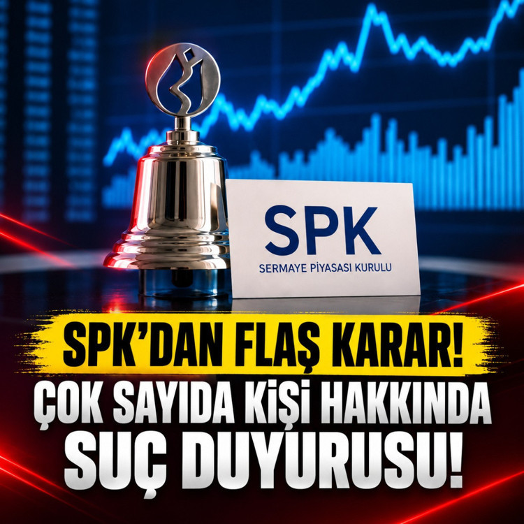 SPK'dan flaş karar: Çok sayıda kişi hakkında suç duyurusu