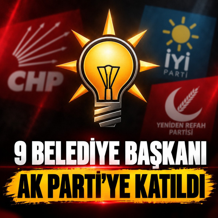 9 belediye başkanı AK Parti’ye katıldı