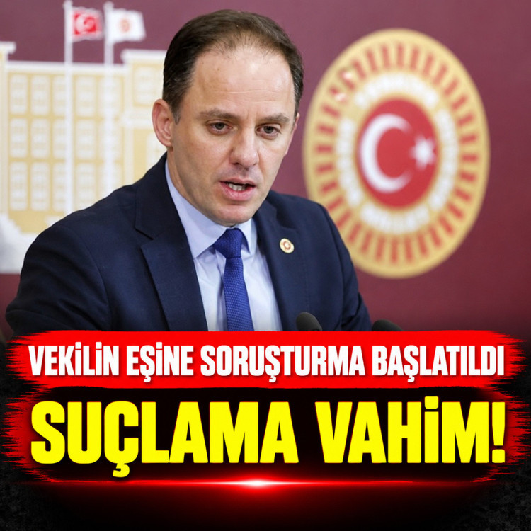 Milletvekili Deniz Yavuzyılmaz'ın eşi hakkında soruşturma başlatıldı