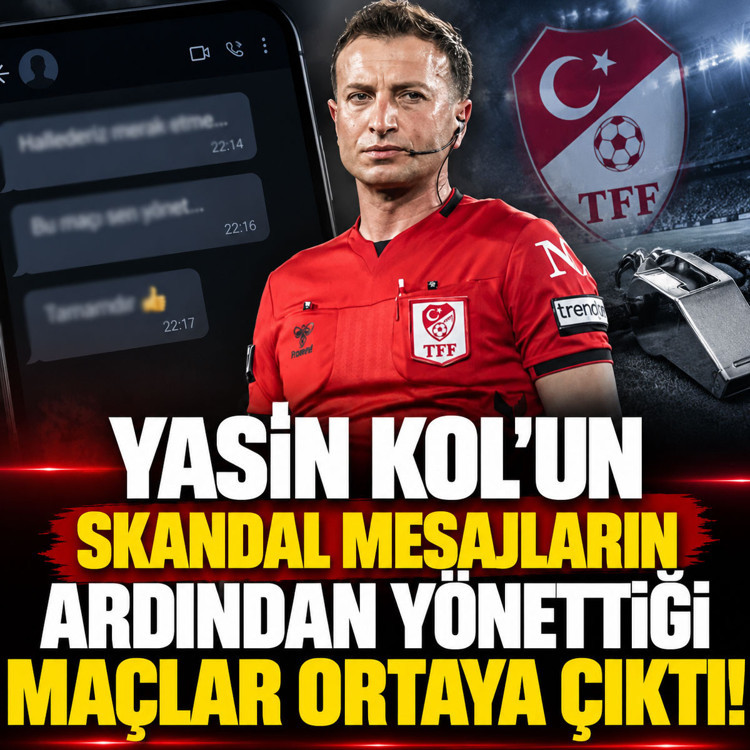 Yasin Kol'un skandal mesajların ardından yönettiği maçlar ortaya çıktı!