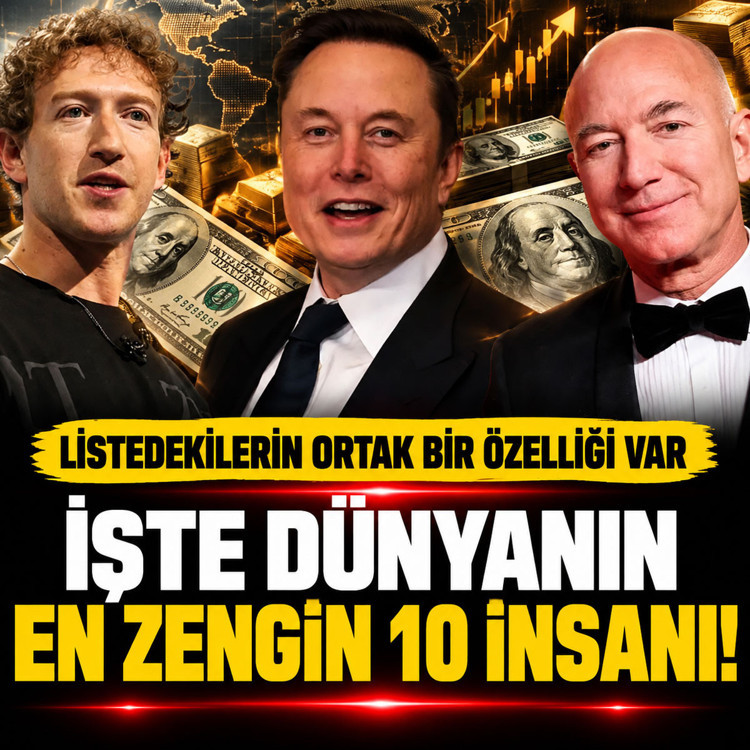 Dünyanın en zengin 10 insanı: Listedekilerin ortak özelliği bakın neymiş