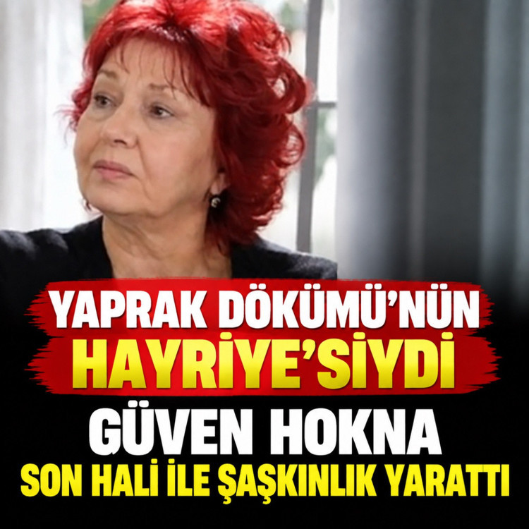 Yaprak Dökümü'nün Hayriye'siydi! Güvan Hokna'nın son hali olay...