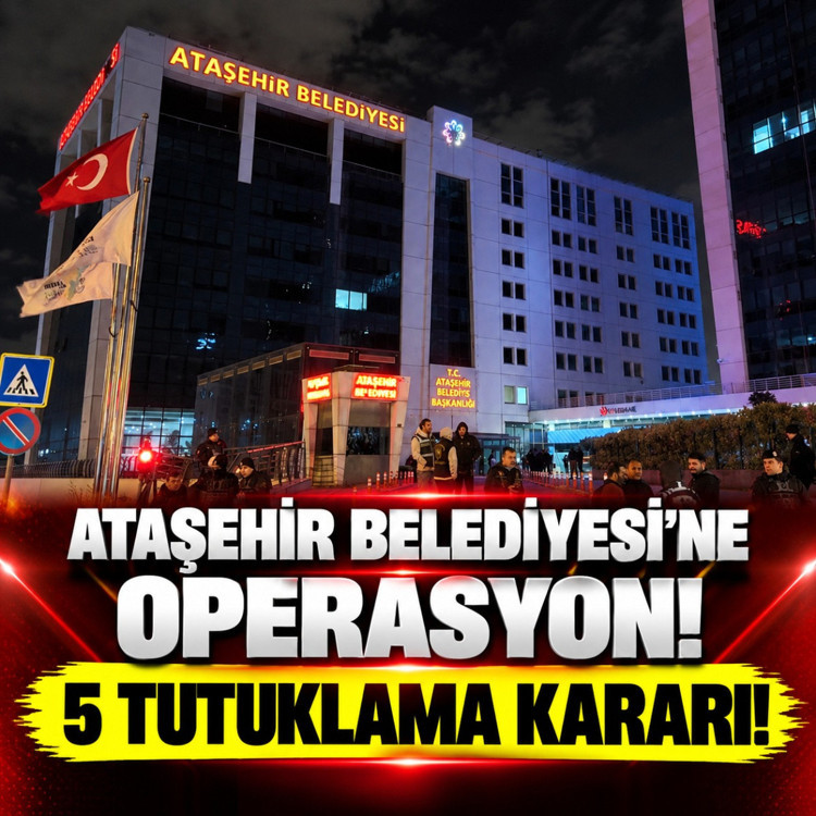 Ataşehir Belediyesi'ne operasyon: 5 tutuklama kararı