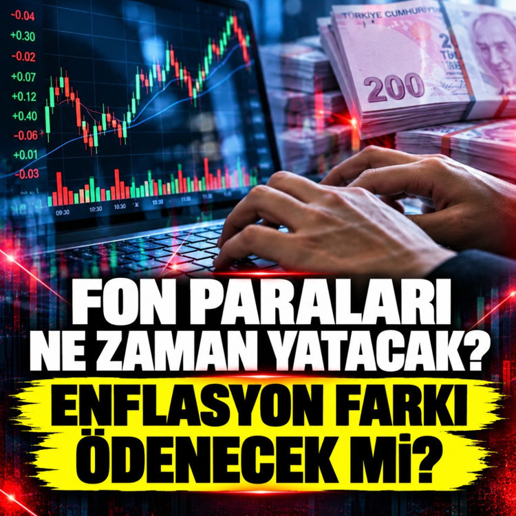 Fon paraları ne zaman yatacak? Enflasyon farkı ödenecek mi?