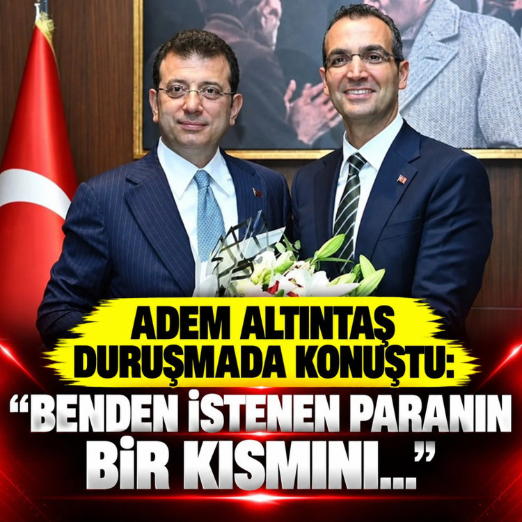 Adem Altıntaş duruşmada konuştu: "Benden istenen paranın bir kısmını elden verdim"