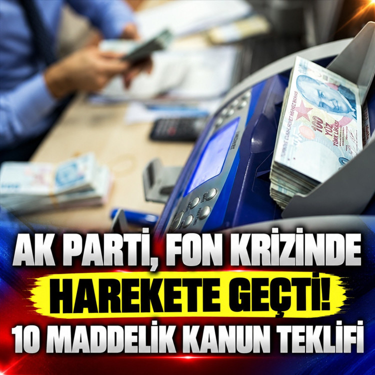 AK Parti, fon krizinde harekete geçti! TBMM'ye 10 maddelik kanun teklifi sunulacak