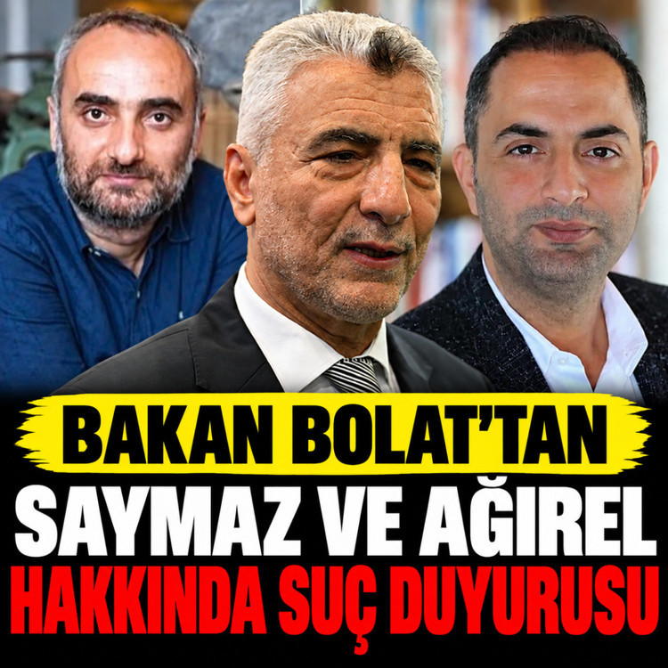 Ticaret Bakanı Ömer Bolat'tan Murat Ağırel ve İsmail Saymaz hakkında suç duyurusu