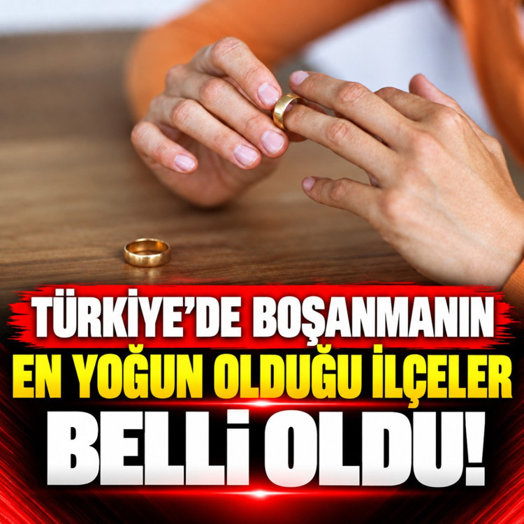 Türkiye’de boşanmanın en yoğun olduğu ilçeler belli oldu! İlk 2 aynı şehirden