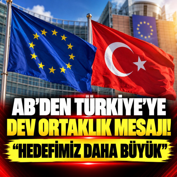 AB'den Türkiye'ye dev ortaklık mesajı: Hedefimiz daha büyük