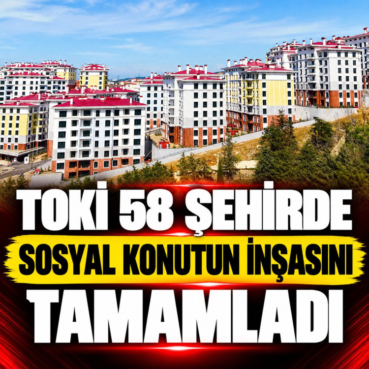 TOKİ, 58 şehirde 83 bin 504 sosyal konutun inşasını tamamladı