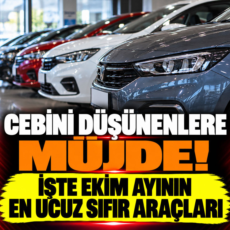 Cebini düşünenlere müjde: İşte Ekim Ayının en ucuz sıfır araçları