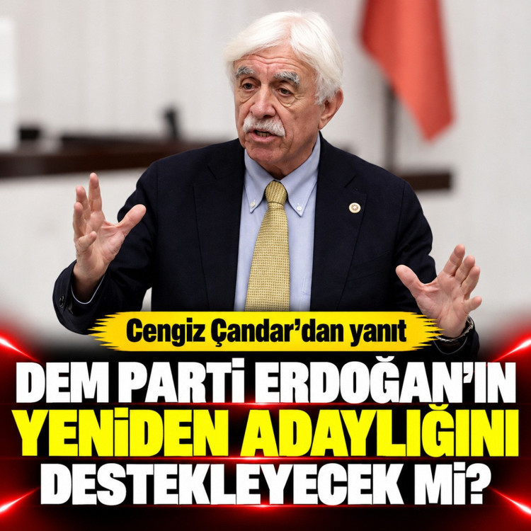 DEM Parti Erdoğan'ın yeniden adaylığını destekleyecek mi Cengiz Çandar yanıt verdi