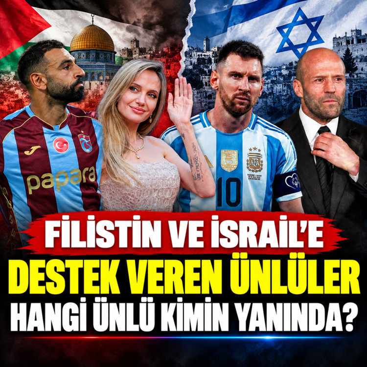 Filistin ve İsrail’e destek veren ünlüler ortaya çıktı! Hangi ünlü kimin yanında?