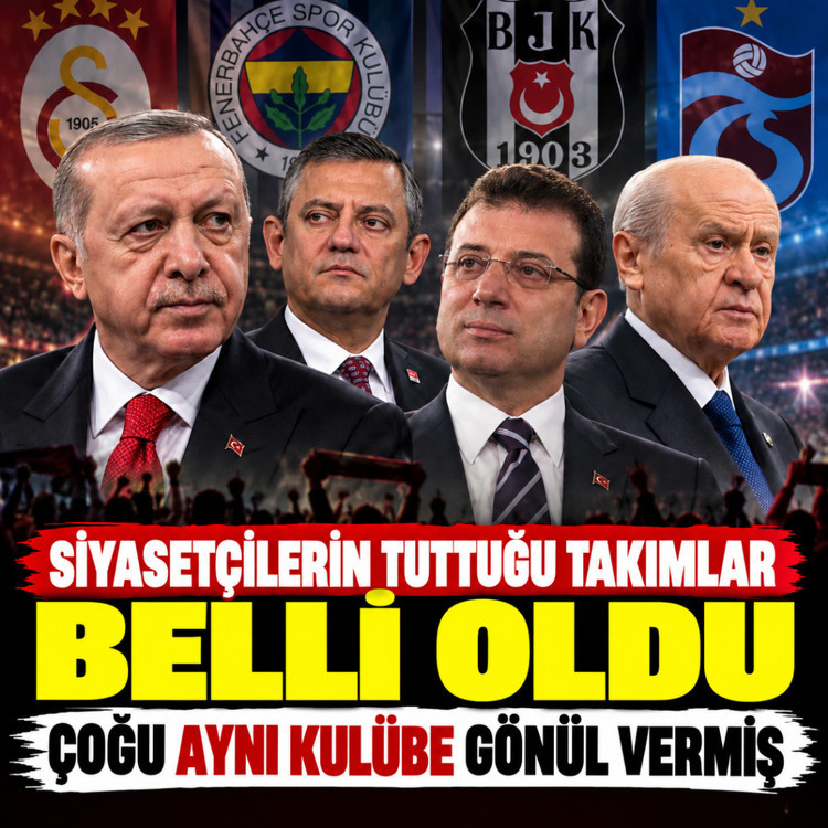 Türk siyasetçilerin tuttuğu takımlar belli oldu! Bakın kim hangi takımlı çıktı