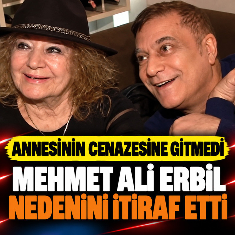 Annesinin cenazesine katılmadı! Mehmet Ali Erbil nedenini itiraf etti