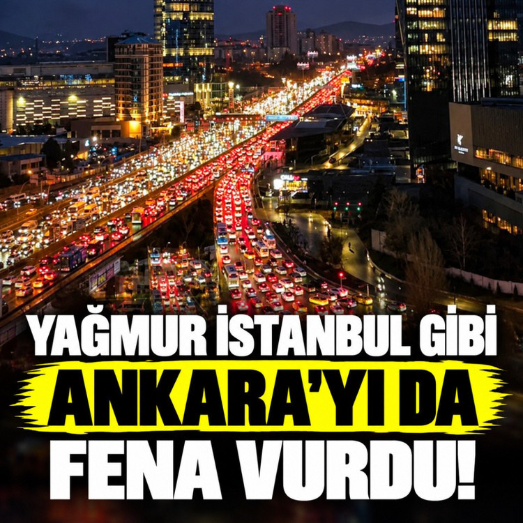 Yağmur İstanbul gibi Ankara'yı da fena vurdu! Trafikte uzun kuyruklar oluştu
