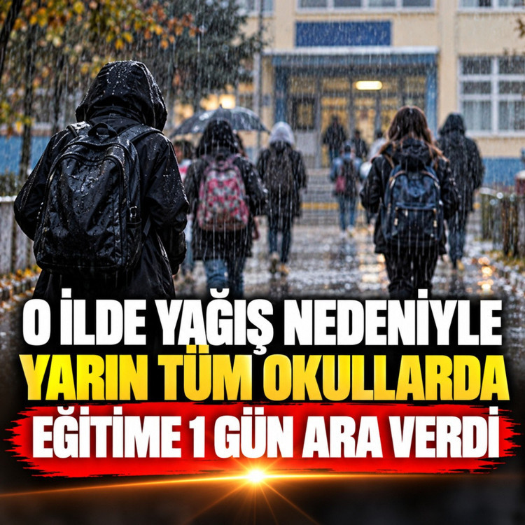 Yalova Valiliği, aşırı yağış nedeniyle yarın tüm okullarda eğitime 1 gün ara verdi