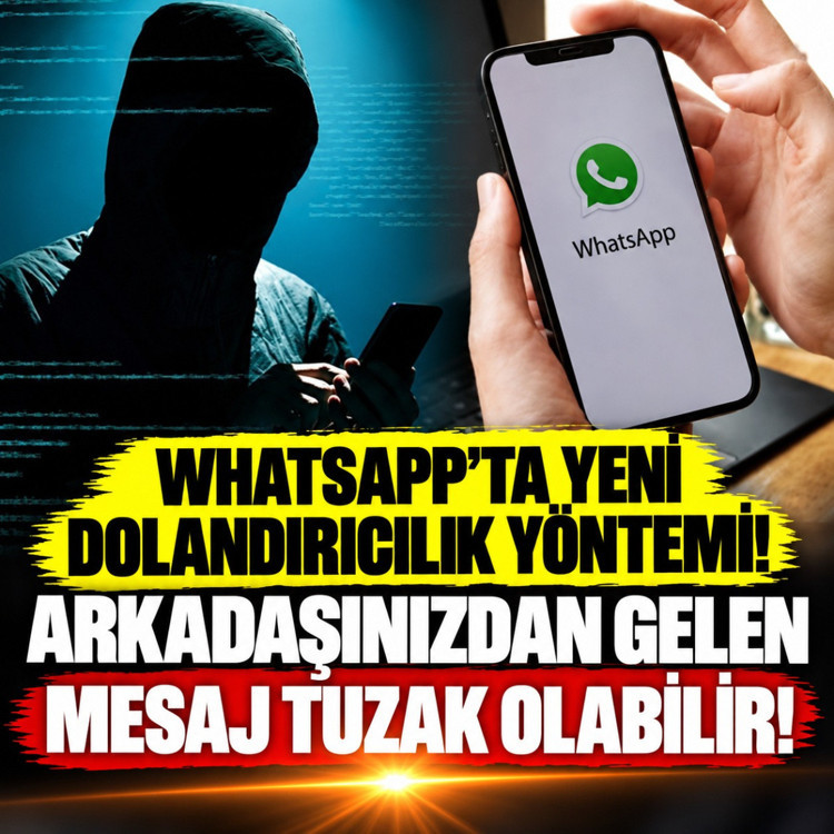 WhatsApp'ta yeni dolandırıcılık yöntemi! Arkadaşınızdan gelen mesaj tuzak olabilir