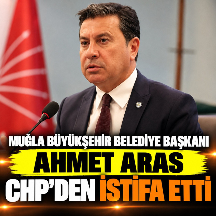 Muğla Büyükşehir Belediye Başkanı Ahmet Aras CHP'den istifa etti