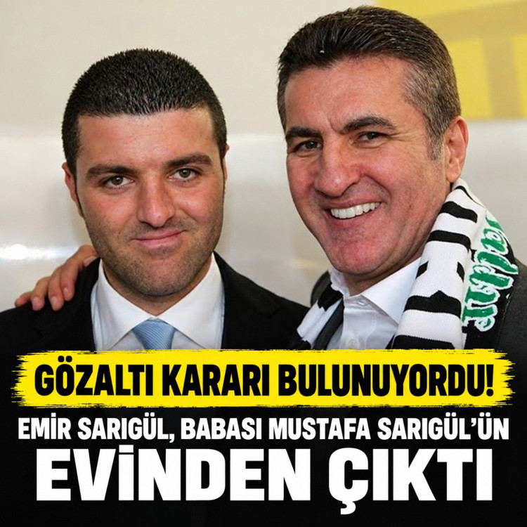 Hakkında gözaltı kararı bulunan Emir Sarıgül babası Mustafa Sarıgül’ün evinden çıktı